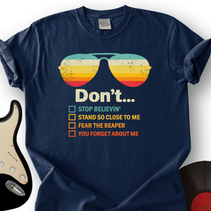 Don't Forget About Me T-Shirt