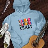 Beautiful Crazy Hoodie
