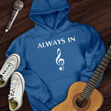 Always In Music Hoodie