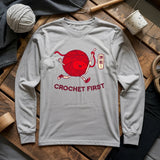 Crochet First Long Sleeve T-shirt