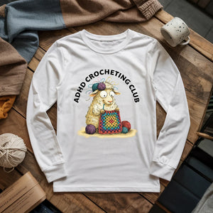 ADHD Crocheting Club Long Sleeve T-shirt