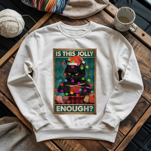 Is This Jolly Enough Sweatshirt
